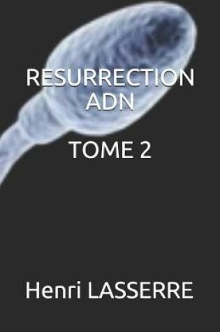 Cover of Resurrection Adn Tome 2