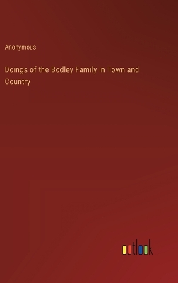 Book cover for Doings of the Bodley Family in Town and Country