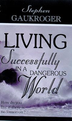 Book cover for Living Successfully in a Dangerous World