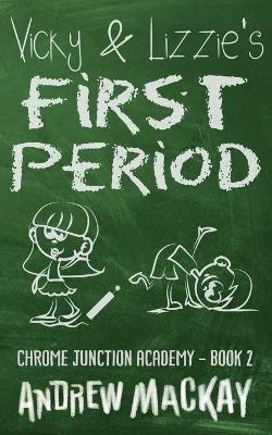 Book cover for Vicky & Lizzie's First Period