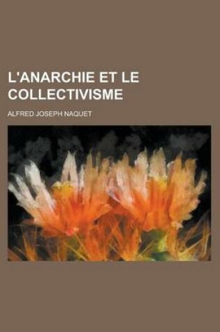 Cover of L'Anarchie Et Le Collectivisme