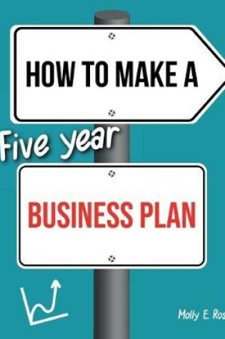 Cover of How To Make A Five Year Business Plan