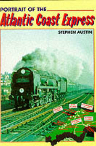 Cover of Portrait of the Atlantic Coast Express