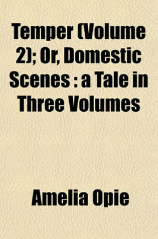 Cover of Temper (Volume 2); Or, Domestic Scenes