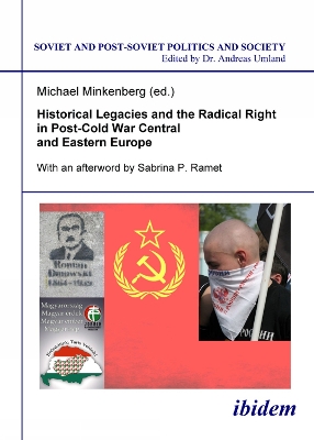 Book cover for Historical Legacies and the Radical Right in Post-Cold War Central and Eastern Europe