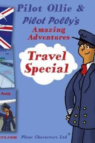 Cover of Pilot Ollie & Pilot Polly's Special Travel Set