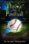 Book cover for Throw the Fastball