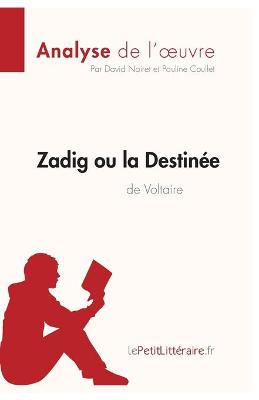 Book cover for Zadig ou la Destinée de Voltaire (Analyse de l'oeuvre)