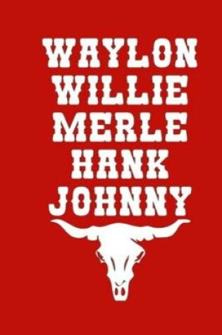 Cover of Waylon Willie Merle Hank Johnny