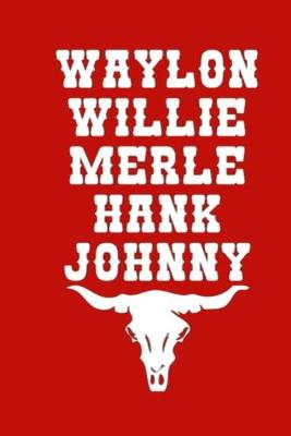 Book cover for Waylon Willie Merle Hank Johnny