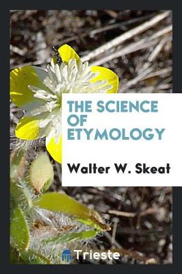 Book cover for The Science of Etymology