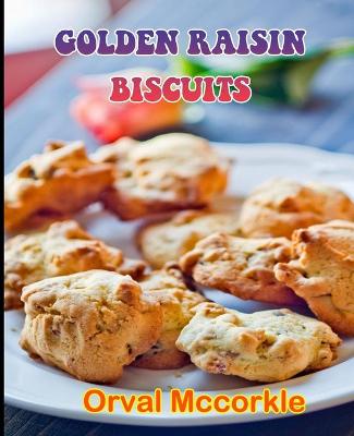 Book cover for Golden Raisin Biscuits