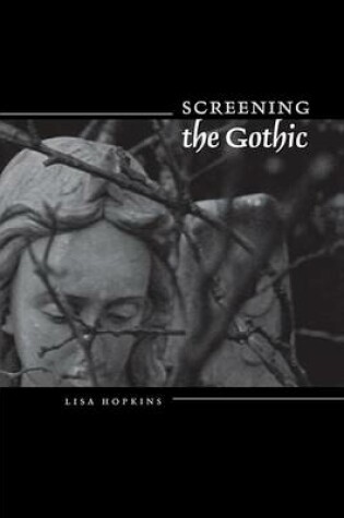 Cover of Screening the Gothic