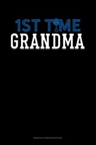 Cover of 1st Time Grandma