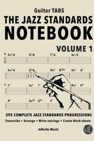 Cover of The Jazz Standards Notebook Vol. 1 - Guitar Tabs