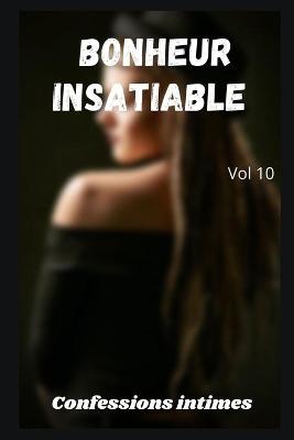 Book cover for Bonheur insatiable (vol 10)