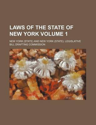 Book cover for Laws of the State of New York Volume 1