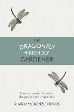 Cover of The Dragonfly-Friendly Gardener