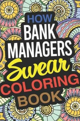 Cover of How Bank Managers Swear Coloring Book