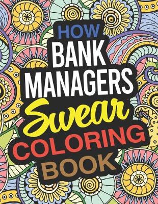 Cover of How Bank Managers Swear Coloring Book