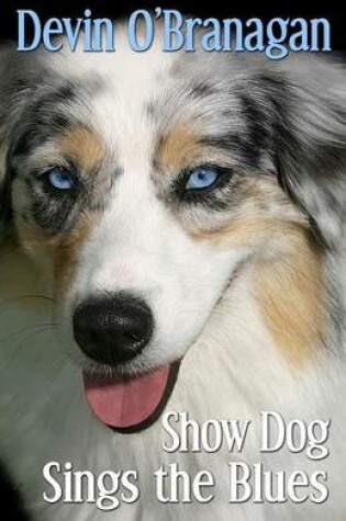 Cover of Show Dog Sings the Blues