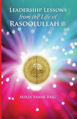 Book cover for Leadership Lessons from the Life of Rasoolullah