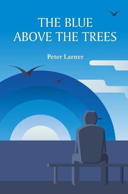 Book cover for The Blue above the Trees