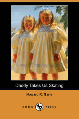 Book cover for Daddy Takes Us Skating (Dodo Press)