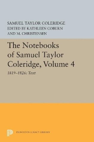 Cover of The Notebooks of Samuel Taylor Coleridge, Volume 4