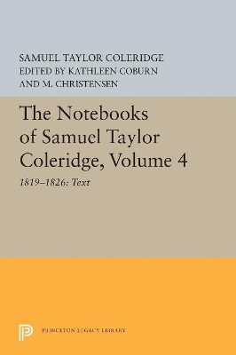 Cover of The Notebooks of Samuel Taylor Coleridge, Volume 4