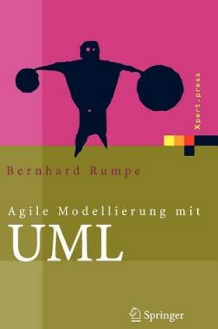 Cover of Agile Modellierung Mit UML: Codegenerierung, Testfalle, Refactoring