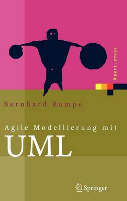 Book cover for Agile Modellierung Mit UML: Codegenerierung, Testfalle, Refactoring