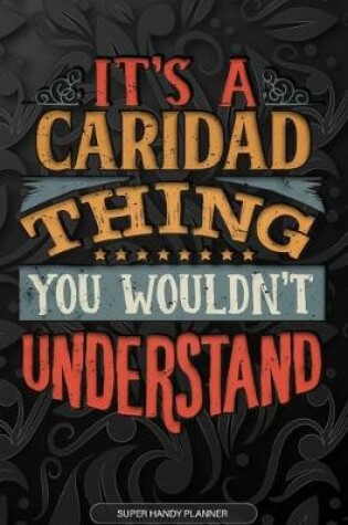 Cover of It's A Caridad Thing You Wouldn't Understand