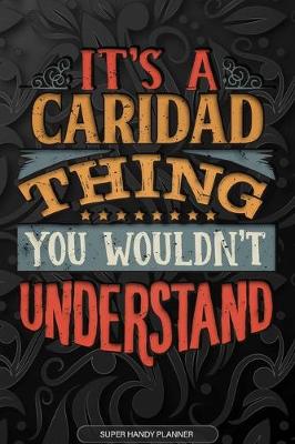 Book cover for It's A Caridad Thing You Wouldn't Understand