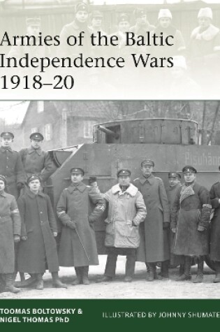 Cover of Armies of the Baltic Independence Wars 1918-20