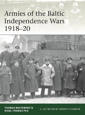 Book cover for Armies of the Baltic Independence Wars 1918-20