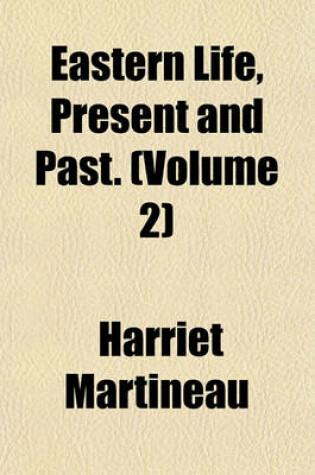 Cover of Eastern Life, Present and Past. (Volume 2)