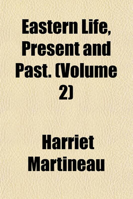 Book cover for Eastern Life, Present and Past. (Volume 2)