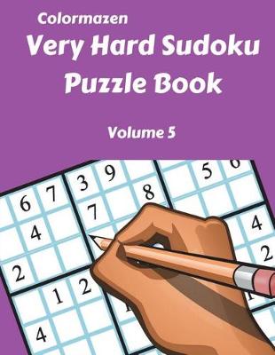 Book cover for Very Hard Sudoku Puzzle Book Volume 5