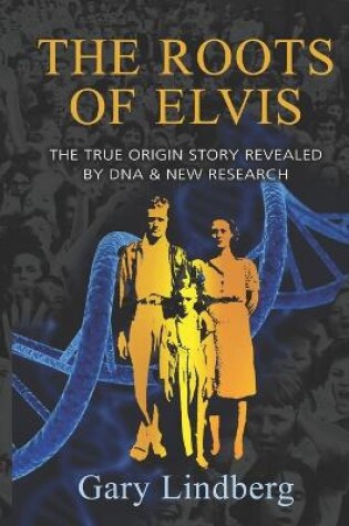 Cover of Roots of Elvis