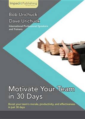 Book cover for Motivate Your Team in 30 Days