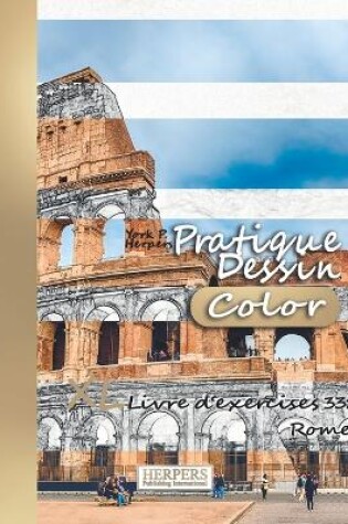 Cover of Pratique Dessin [Color] - XL Livre d'exercices 33