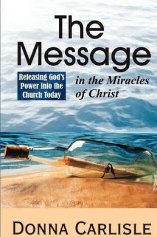Cover of The Message in the Miracles