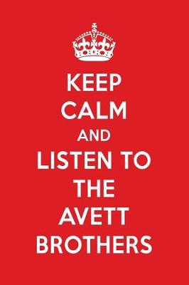 Book cover for Keep Calm and Listen to the Avett Brothers