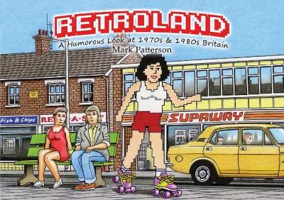 Book cover for Retroland:A Humorous Look at 1970s