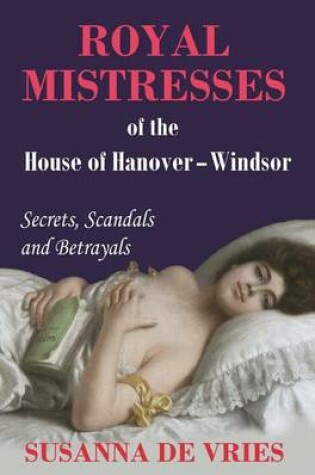 Cover of Royal Mistresses of the House of Hanover-Windsor