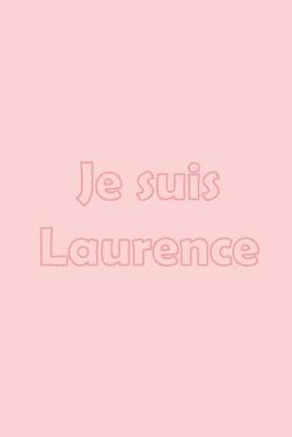 Book cover for Je suis Laurence