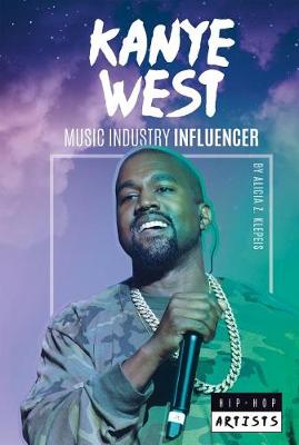 Book cover for Kanye West: Music Industry Influencer