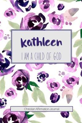 Book cover for Kathleen I Am a Child of God