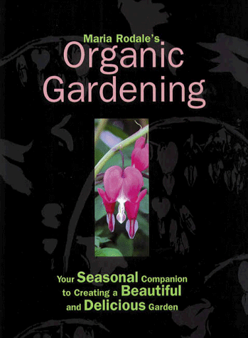 Book cover for Maria Rodale's Organic Gardening